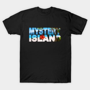 MYSTERY ISLAND - Vanuatu Paradise with Cruise Ship T-Shirt